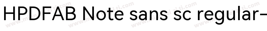 HPDFAB Note sans sc regular字体转换